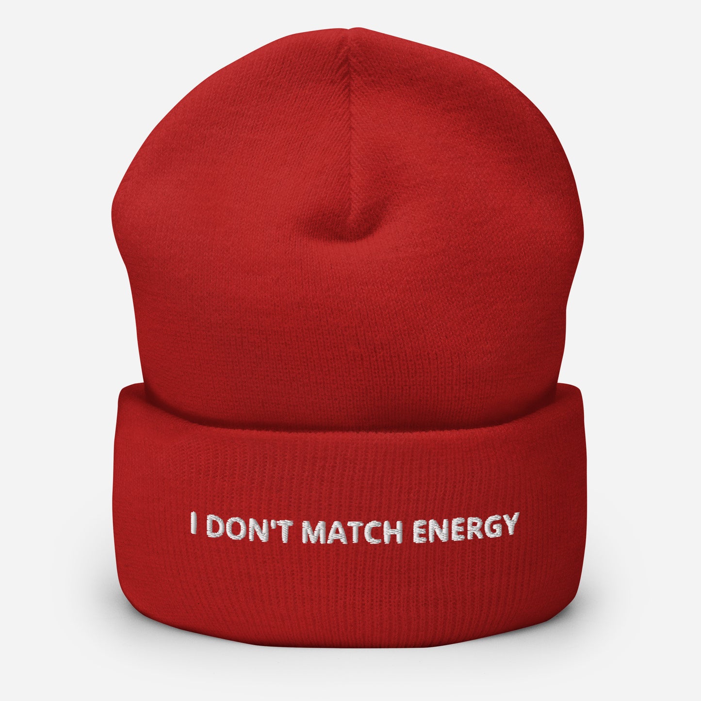 I Don't Match Energy Cuffed Beanie