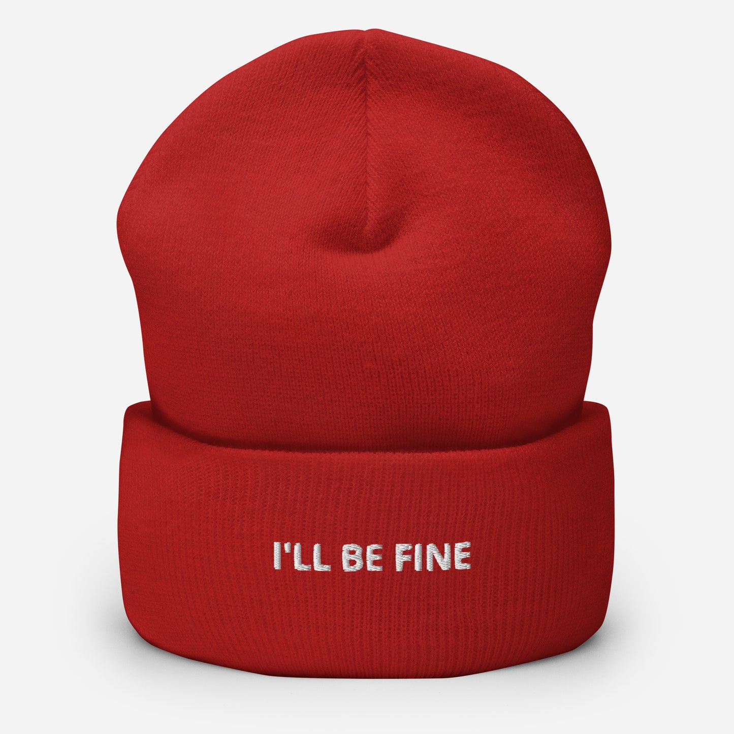 I'll Be Fine Cuffed Beanie