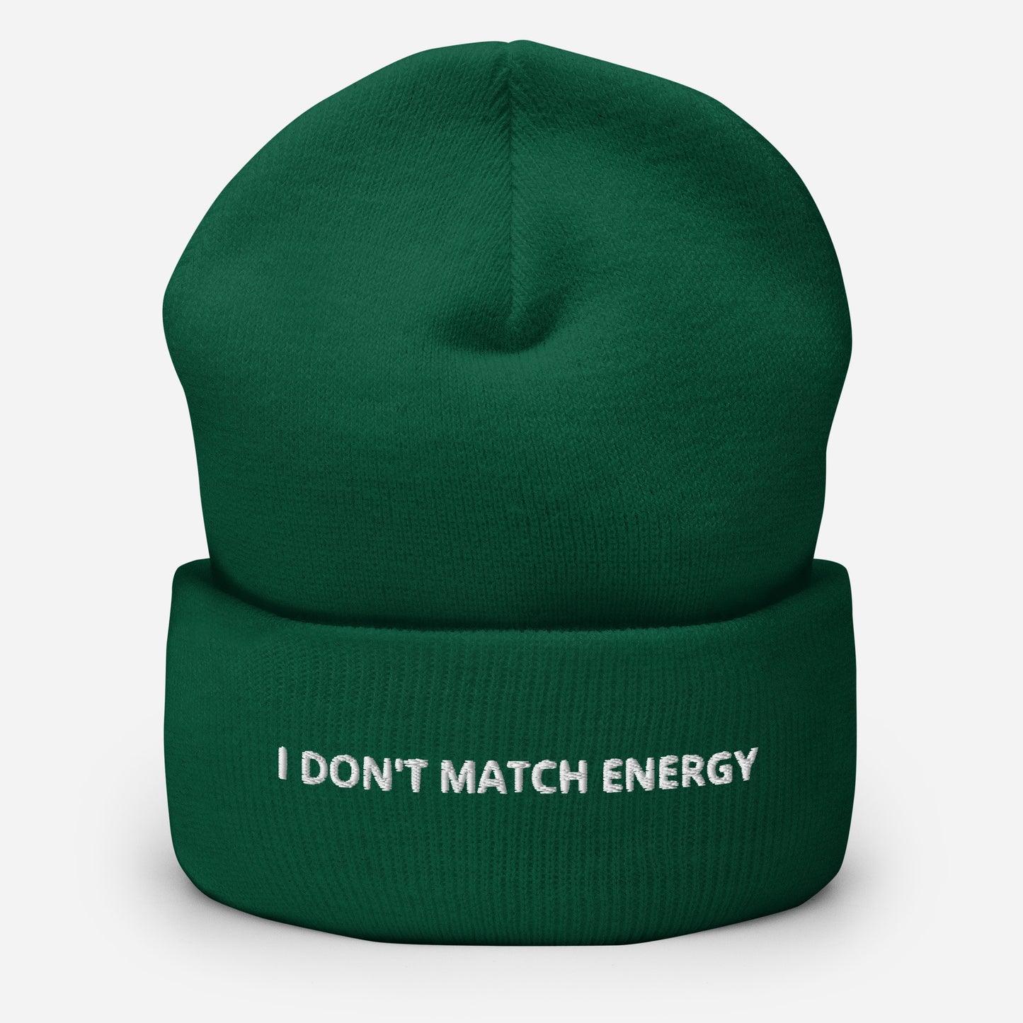 I Don't Match Energy Cuffed Beanie