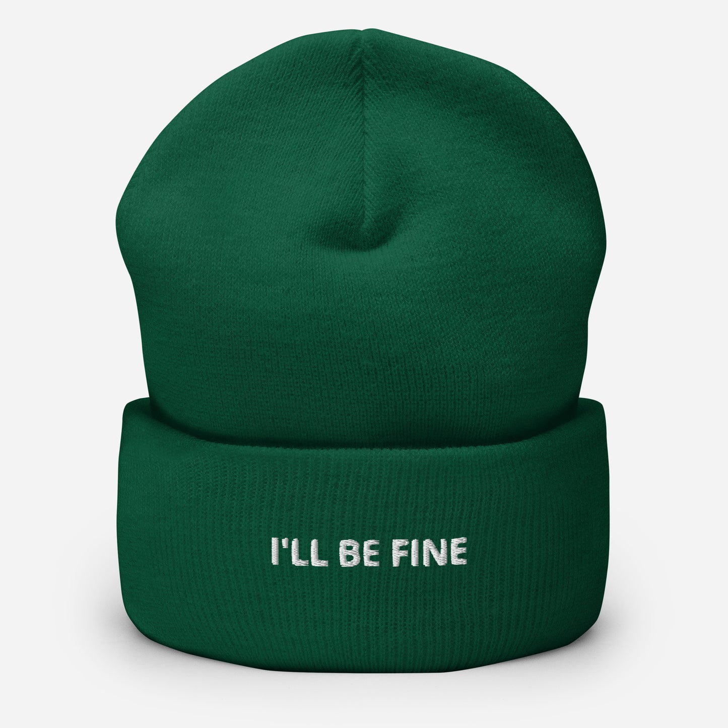 I'll Be Fine Cuffed Beanie