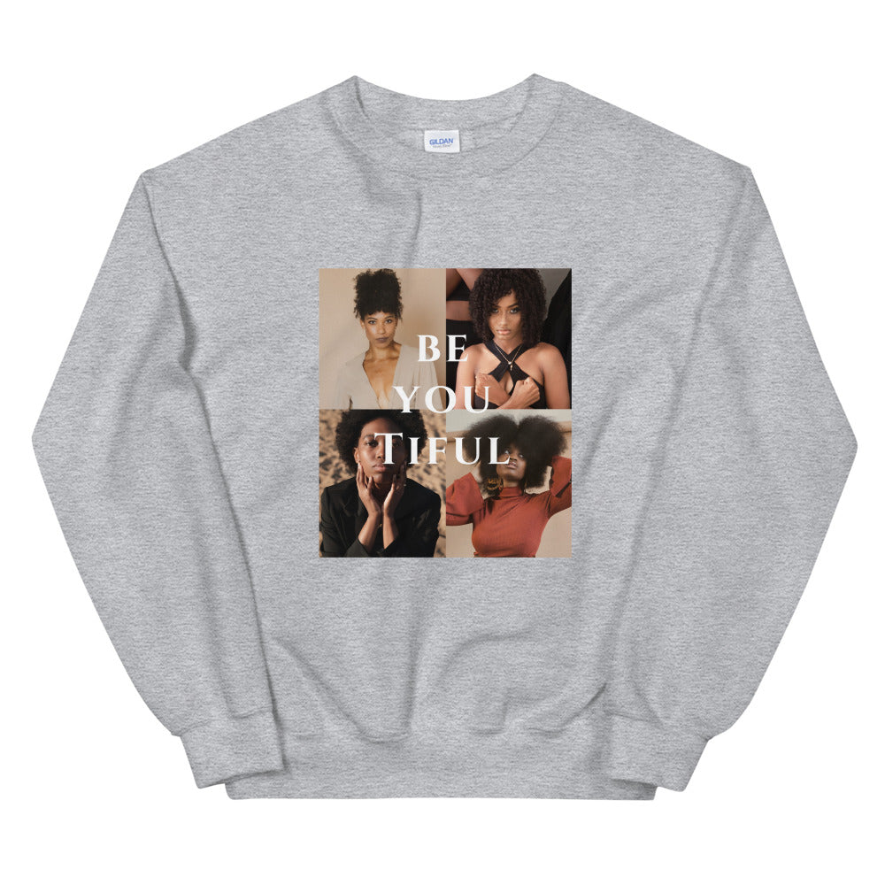 "BE YOU TIFUL" Black Queens Sweatshirt
