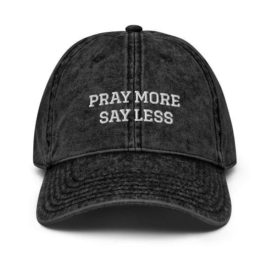 Pray More Say Less Dad Hat